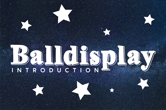 Balldisplay: The Fun and Friendly Display Font for Bold Branding