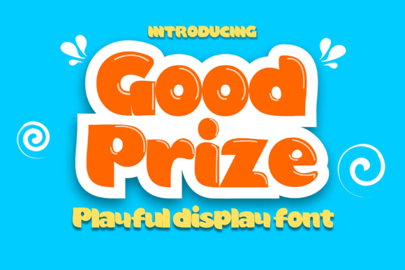 Good Prize: The Playful Display Font for Brighter Brand Identity