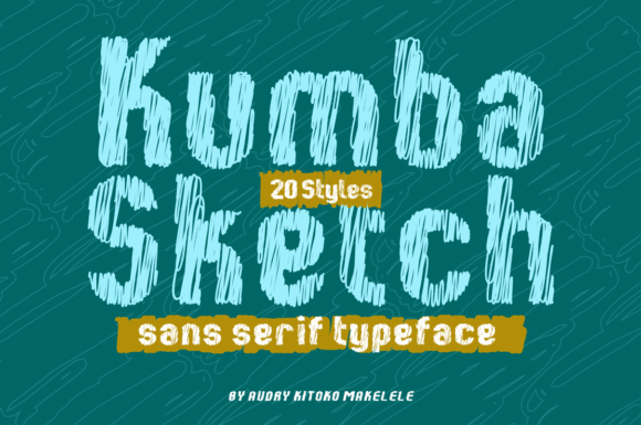Kumba Sketch: The Whimsical Display Font for Handmade Branding